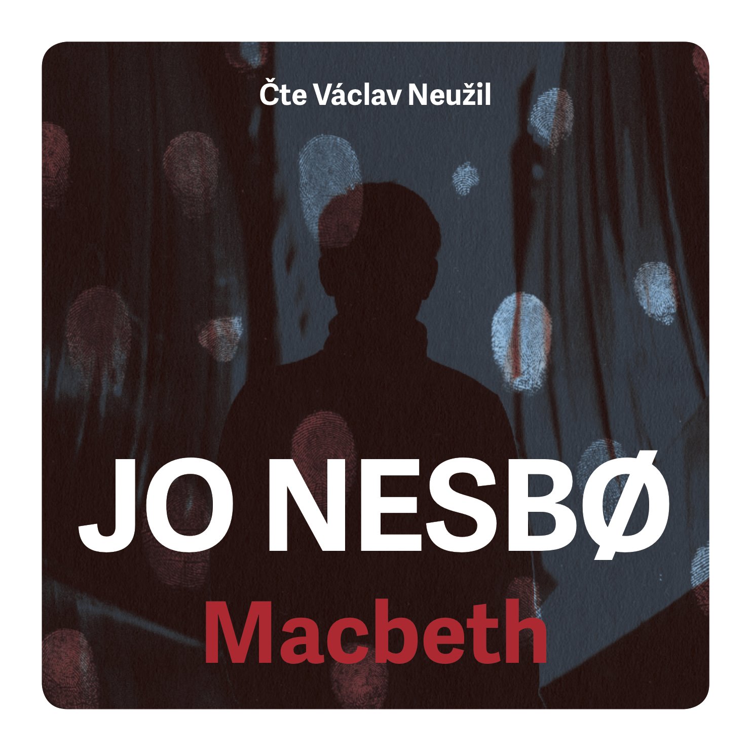 Macbeth - 2 CDmp3 (Čte Václav Neužil) - Jo Nesbo