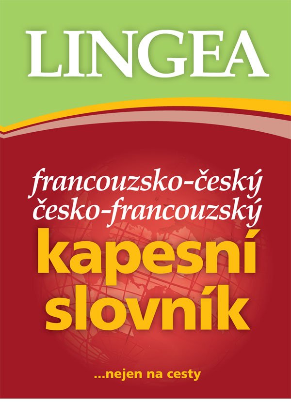Francouzsko-český, česko-francouzský kapesní slovník ...nejen na cesty, 4. vydání - TZ-one