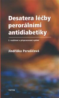 Levně Desatera léčby perorálními antidiabetiky - Jindřiška Perušičová