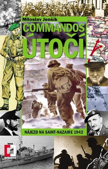 Levně Commandos útočí - Nájezd na Saint-Nazaire 1942 - Miloslav Jenšík