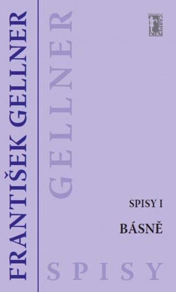 Levně Spisy I. - Básně, 3. vydání - František Gellner