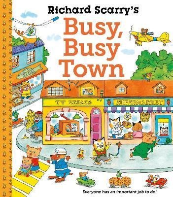 Levně Richard Scarry´s Busy Busy Town - Richard Scarry