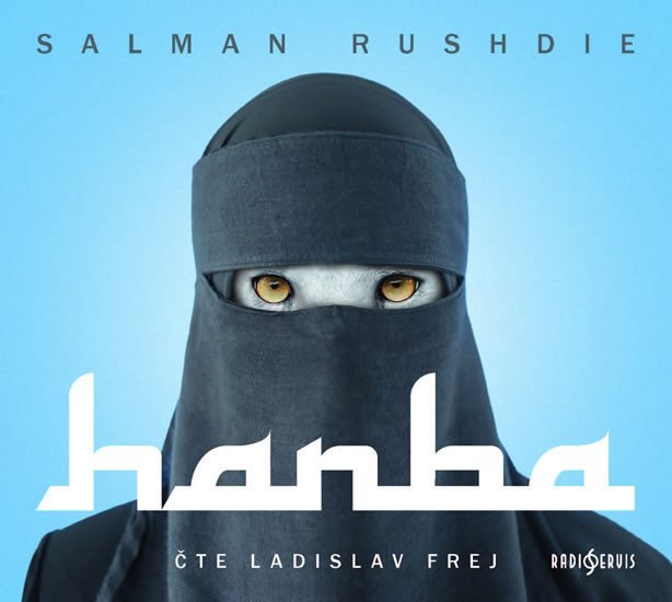 Levně Hanba - CD (Čte Ladislav Frej) - Salman Rushdie