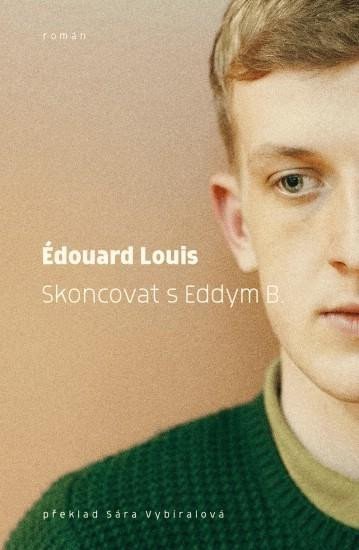 Levně Skoncovat s Eddym B. - Édouard Louis