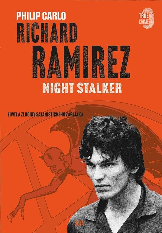 Levně Richard Ramirez: Night Stalker - Philip Carlo