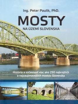 Levně Mosty na území Slovenska - Peter Paulík