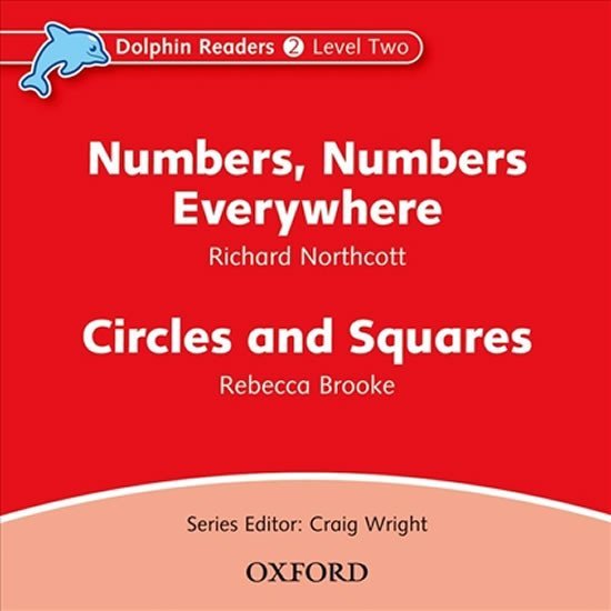 Levně Dolphin Readers 2 Numbers, Numbers Everywhere / Circles and Squares Audio CD - Richard Northcott