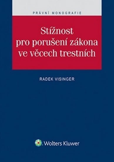 Stížnost pro porušení zákona ve věcech trestních - Zdeněk Visinger
