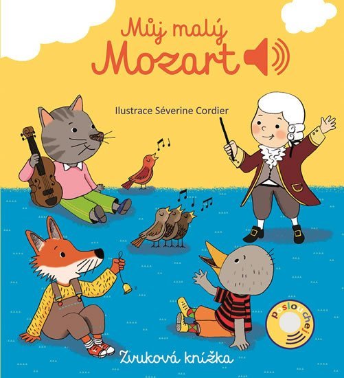 Můj malý Mozart - Zvuková knížka - Emilie Collet