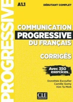 Levně Communication progressive Débutant Complet Corrigés - Escoufier, Dorothee