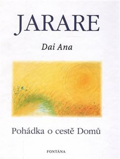 Levně Jarare - Pohádka o cestě domů - Dai Ana