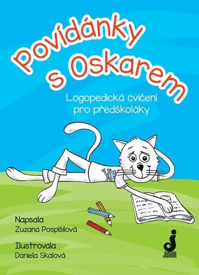 Povídánky s Oskarem - Logopedická cvičení pro předškoláky - Zuzana Pospíšilová