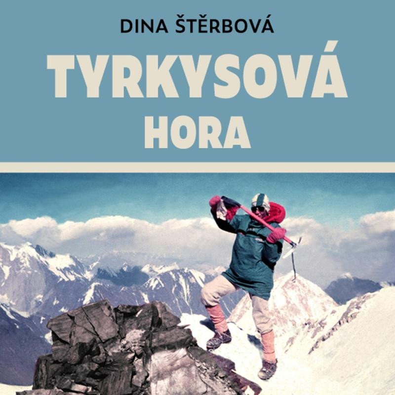 Levně Tyrkysová hora - CDmp3 (Čte Anita Krausová) - Dina Štěrbová