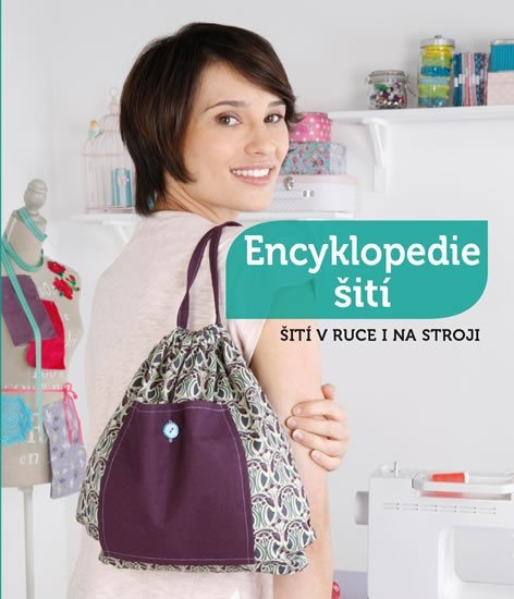 Levně Encyklopedie šití - Lekce krok za krokem (38 modelů)