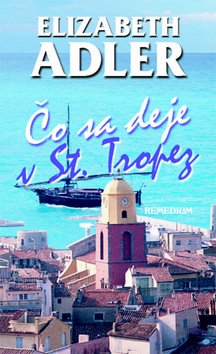 Levně Čo sa deje v St. Tropez - Elizabeth Adler
