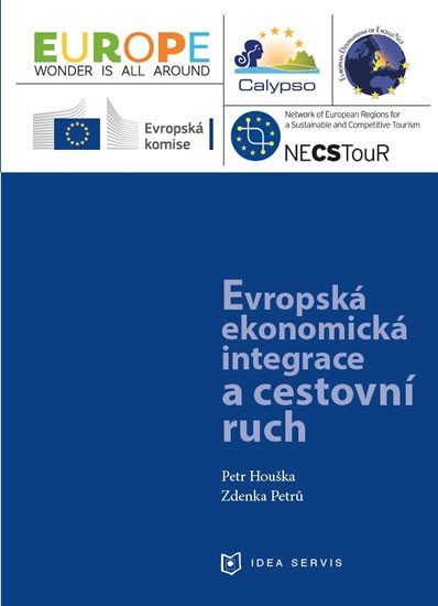 Levně Evropská ekonomická integrace a cestovní ruch - Petr Houška