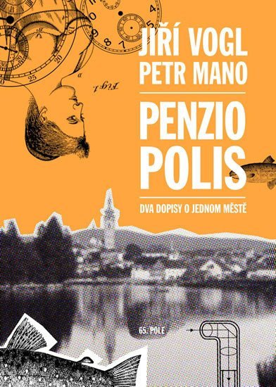 Levně Penziopolis - Dva dopisy o jednom městě - Petr Mano