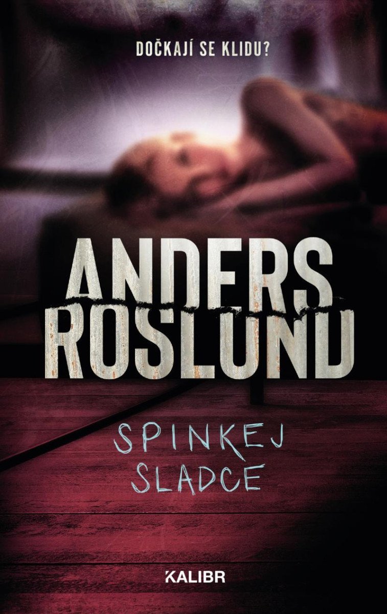 Levně Spinkej sladce - Anders Roslund
