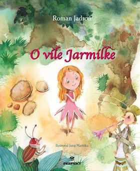O víle Jarmilke - Roman Jadroň