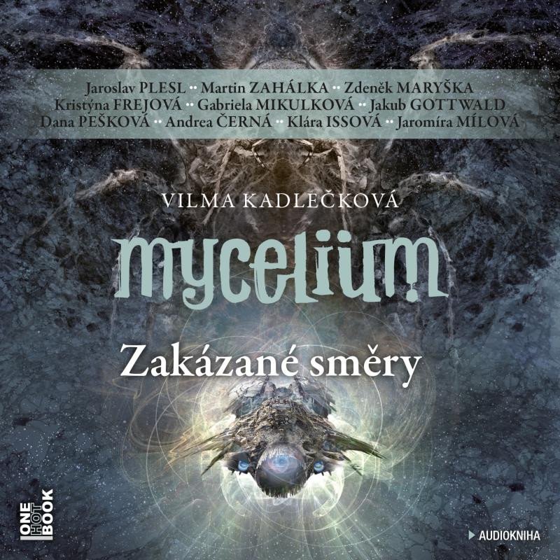 Levně Mycelium VII - Zakázané směry - 3 CDmp3 - Vilma Kadlečková