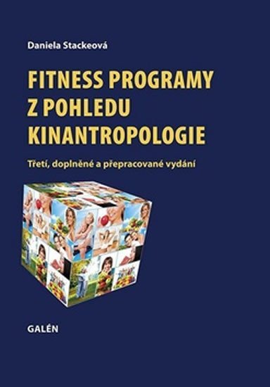 Levně Fitness programy z pohledu kinantropologie - Daniela Stackeová
