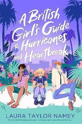 Levně A British Girl´s Guide to Hurricanes and Heartbreak - Laura Taylor Namey