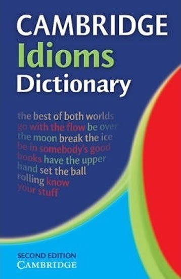 Levně Cambridge Idioms Dictionary - Kolektiv autorů