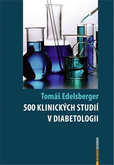 Levně 500 klinických studií v diabetologii - Tomáš Edelsberger