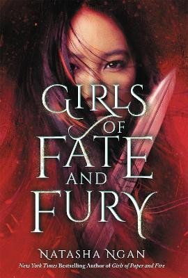 Levně Girls of Fate and Fury, 1. vydání - Natasha Ngan