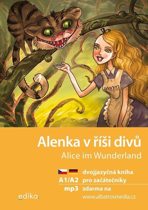 Levně Alenka v říši divů / Alice im Wunderland + mp3 zdarma (A1/A2), 3. vydání - Jana Navrátilová