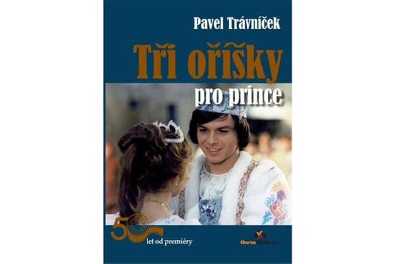 Levně Tři oříšky pro prince - 50 let od premiéry - Pavel Trávníček