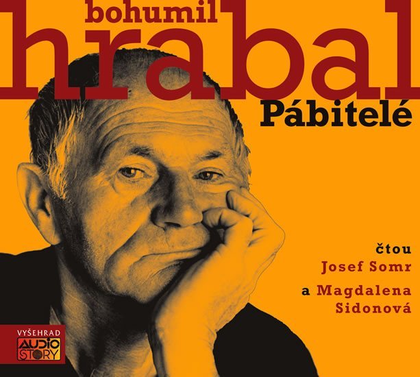 Pábitelé - CDmp3 (Čtou Josef Somr a Magdalena Sidonová) - Bohumil Hrabal