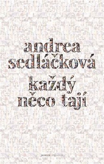 Levně Každý něco tají - Andrea Sedláčková