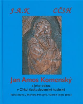 J. A. Komenský a jeho odkaz v Církvi československé husitské - kolektiv autorů
