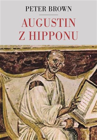 Levně Augustin z Hipponu - Peter Brown