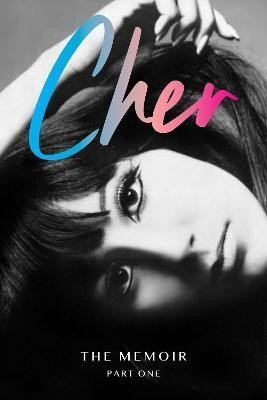 Levně Cher: The Memoir, Part One - Cher