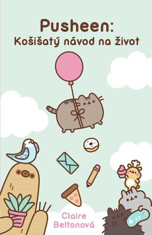 Levně Pusheen: Košišatý návod na život - Claire Belton