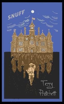 Snuff: (Discworld Novel 39), 1. vydání - Terry Pratchett