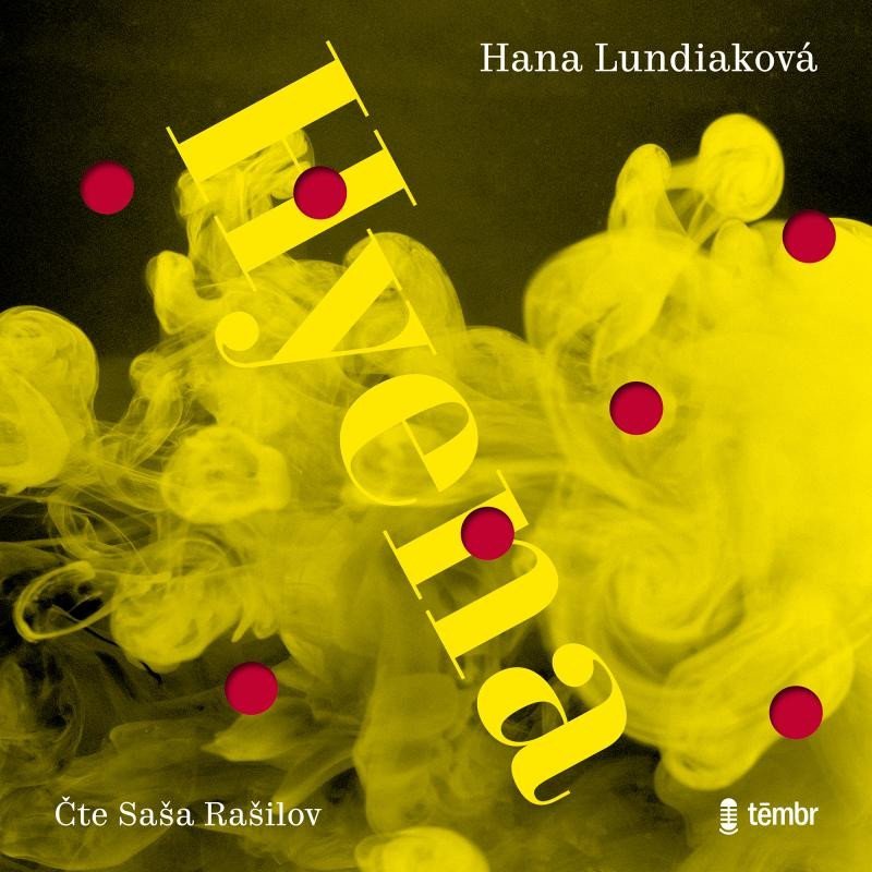 Levně Hyena - audioknihovna - Hana Lundiaková