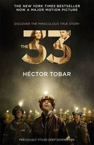Levně The 33 (Film Tie In) - Héctor Tobar