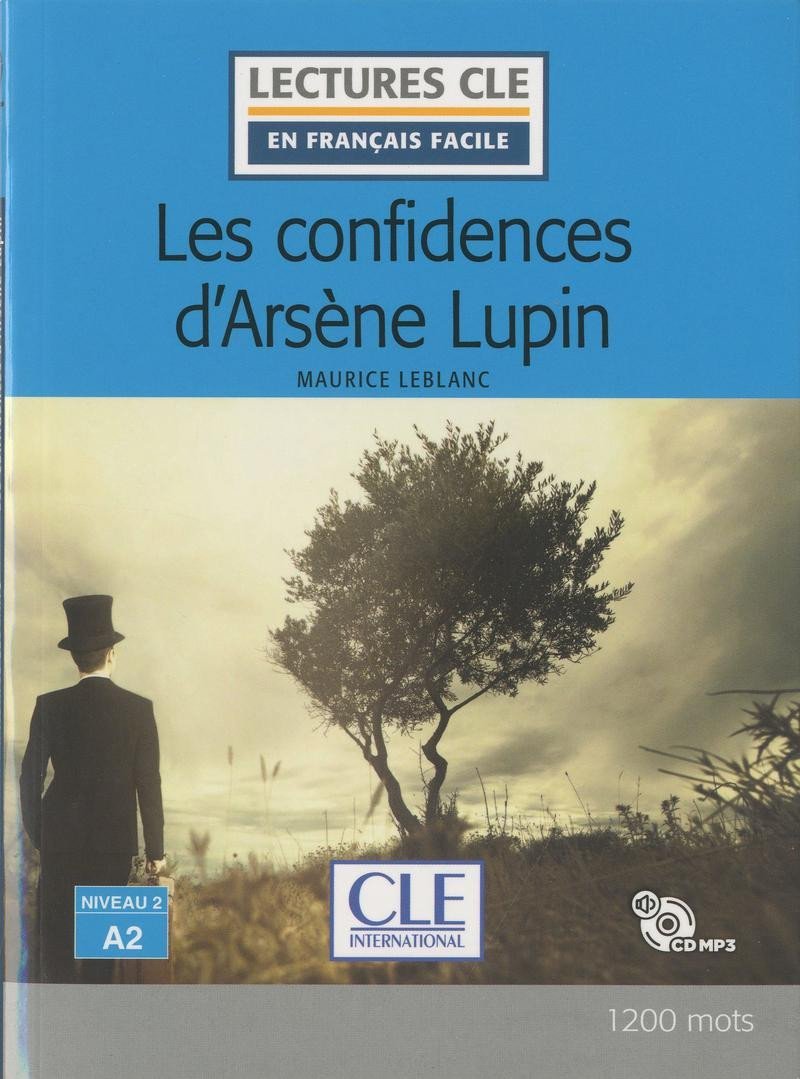 Levně Les confidences d´Arsene Lupin - Niveau 2/A2 - Lecture CLE en français facile - Livre + CD - Maurice Leblanc