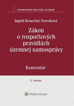 Levně Zákon o rozpočtových pravidlách územnej samosprávy - Ingrid Konečná Veverková