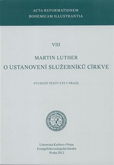 Levně O ustanovení služebníků církve - Martin Luther