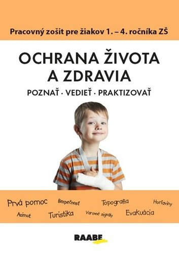 Levně Ochrana života a zdravia PZ pre 1. - 4. ročník ZŠ - Katarína Dutková