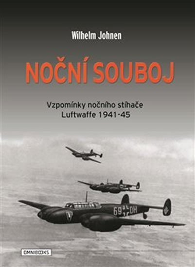 Levně Noční souboj - Vzpomínky nočního stíhače Luftwaffe 1941-45 - Wilhelm Johnen