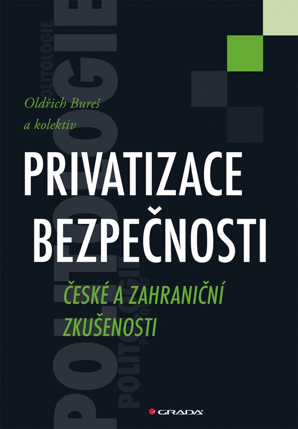 Levně Privatizace bezpečnosti - Oldřich Bureš