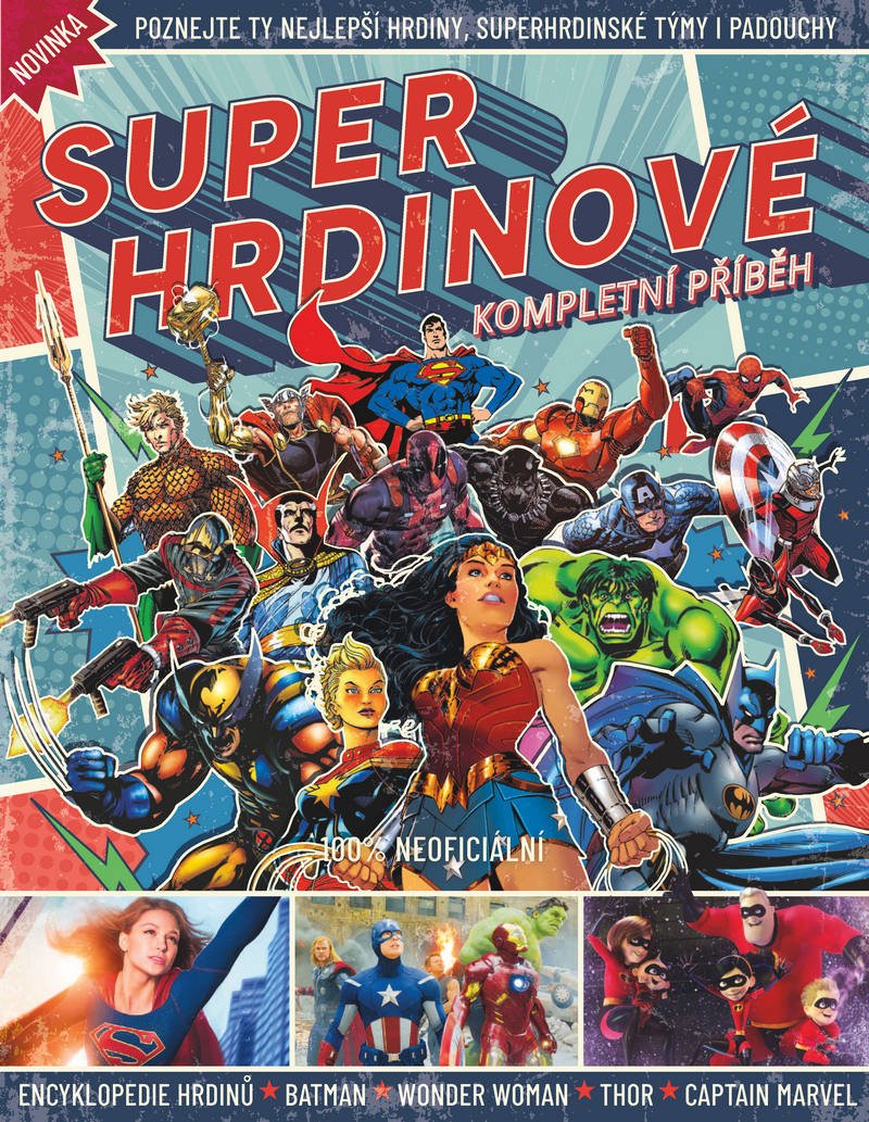Superhrdinové - Kompletní příběh - kolektiv autorů