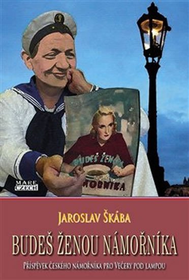 Levně Budeš ženou námořníka - Jaroslav Škába