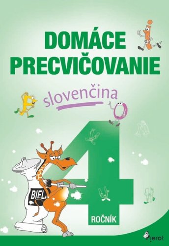 Levně Domáce precvičovanie slovenčina 4.ročník - Ľubica Kohániová