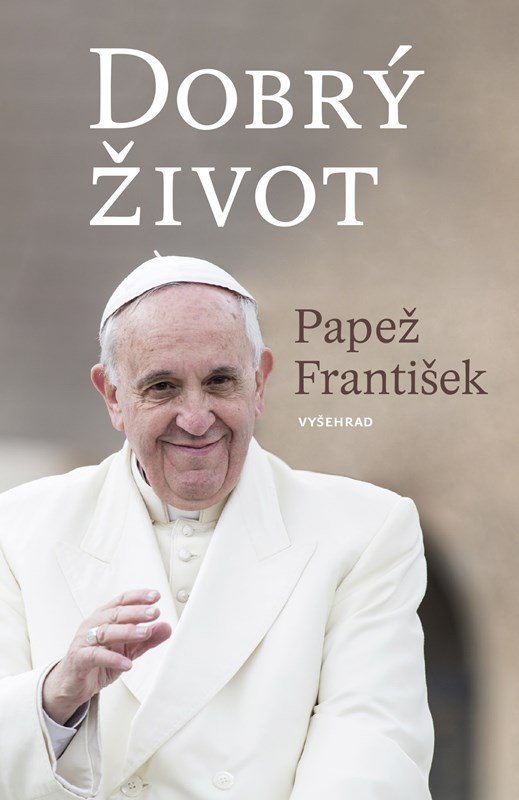 Levně Dobrý život - František Papež